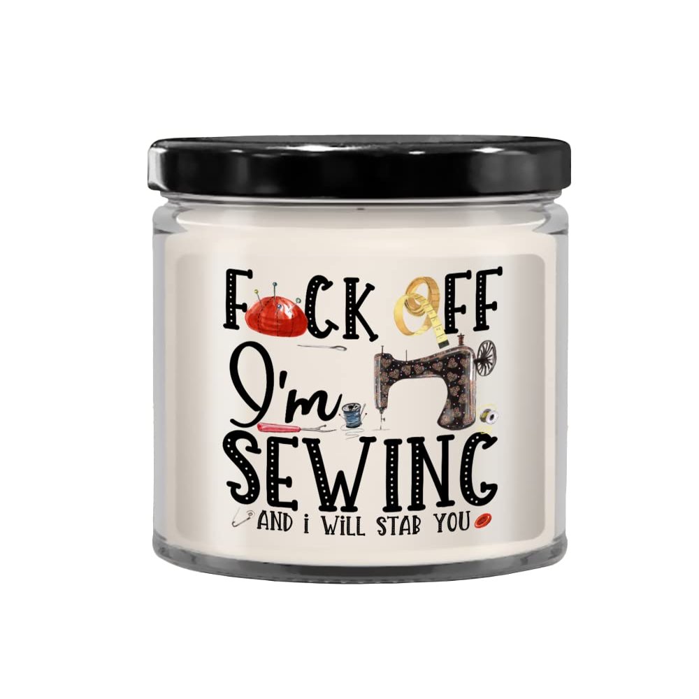 The Improper Mug Sewer Candle Fuck Off Im Sewing Mothers Day Ideas for Mom Grandma Craft Lovers Birthday Christmas Ideas for Tailor Quilter Offensive Inappropriate 9 O