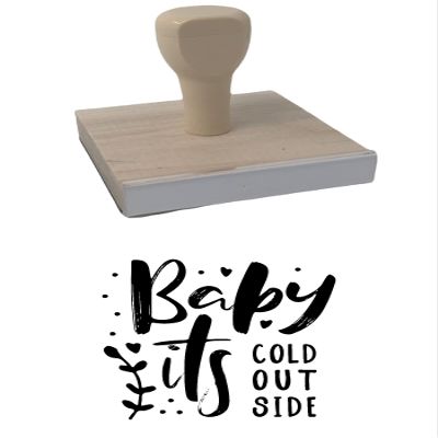 Infusion Baby It's Cold Outside Rubber Stamp, 4 X 4'' Wood Stamp