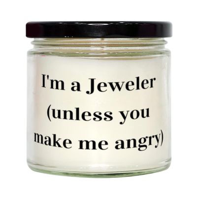 Nice Jeweler Gifts, I'm a Jeweler (unless you make me angry), Birthday Candle For Jeweler, Birthday gift, Gold, Silver, Necklace, Earrings, Bracelet
