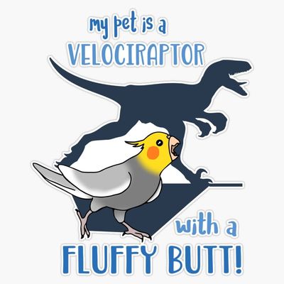 Velociraptor with Fluffy Butt - Cockatiel Sticker Decal Size 5"