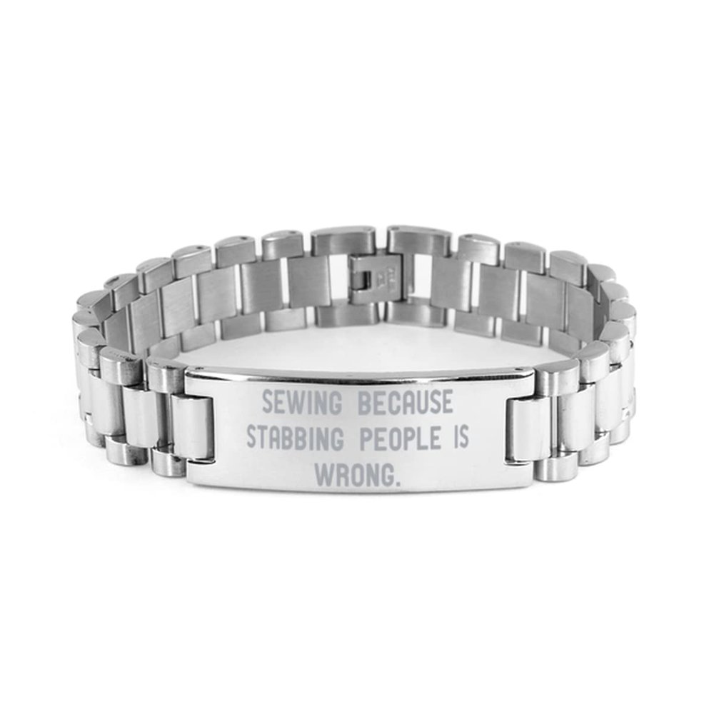 Useful Sewing Gifts, Sewing Because Stabbing People is Wrong, Birthday Ladder Bracelet for Sewing, Funny Sewing Shirts, Funny Sewing Aprons, Funny Sewing Quotes, Funny Sewing Memes, Funny Sewing