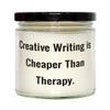 Funny Creative Writing Gifts, Creative Writing is Cheaper Than Therapy, Creative Writing Candle from Friends, Hobby Supplies, Hobby Equipment, Hobby Tools, Hobby Kits, Gift Ideas for hobbyists, Gifts view 1