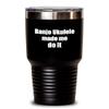 Funny Banjo Ukulele Tumbler Made Me Do It Musician Gift Quote Gag Insulated Cup With Lid Black 30 Oz view 1