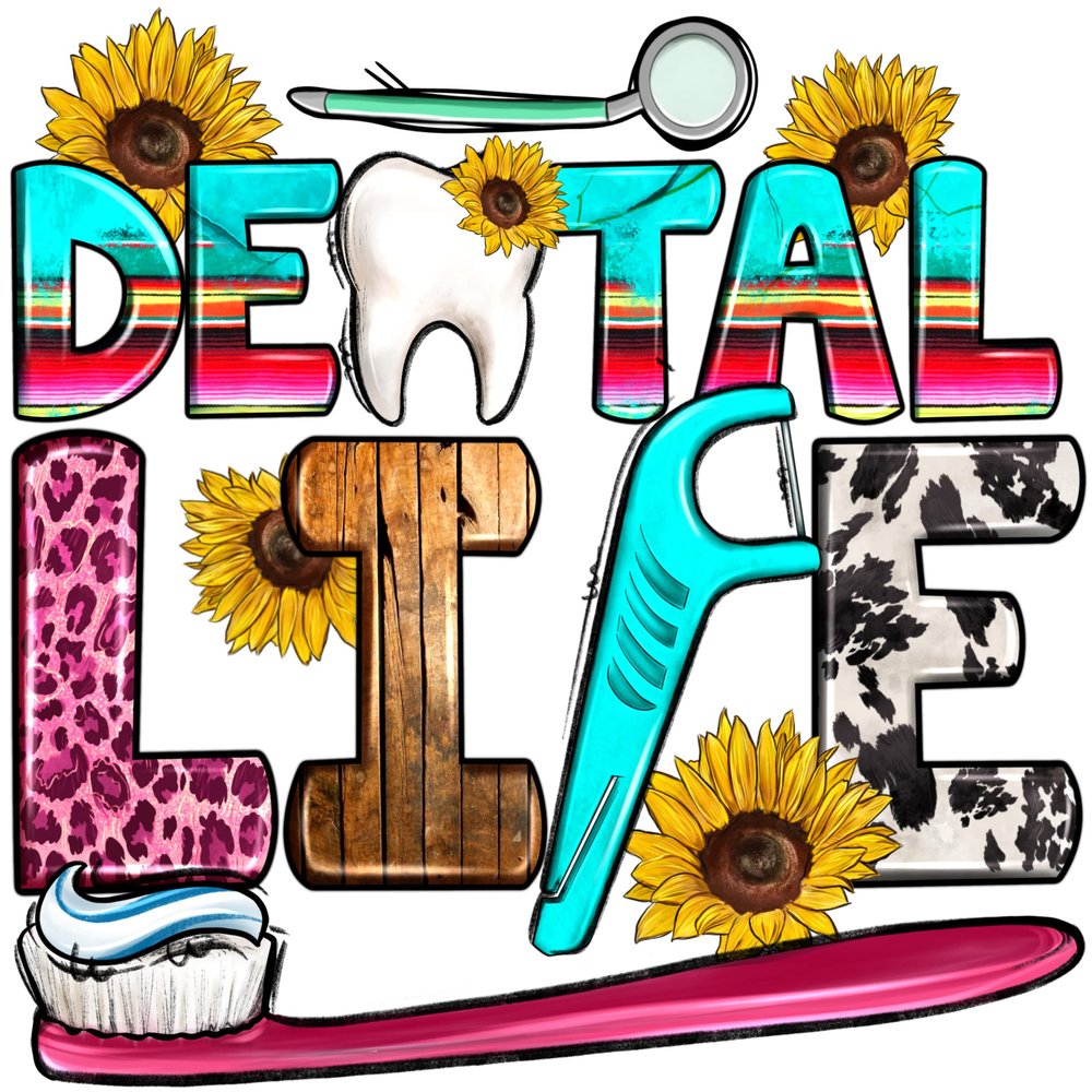 Dental Life Sublimation Transfer, Ready to Press, Dental Assistant, DA, Dentist, Dental Hygienist, Dental Gift, Toothbrush, Tooth, Teeth (Child x1-6")