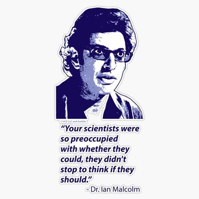 Dr. Ian Malcolm Quote - Veritcal Graphic Sticker Decal Size 5"