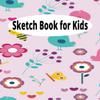 Sketchbook for Kids: Animals and Flowers Sketchbook and Notebook for Girls and Artist Kids To Drawing and Sketching or Doodling, 121 Pages of 8.5"x11" view 1