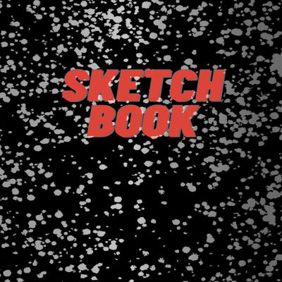 Sketch Book: Notebook for drawing writing painting sketching doodling,: Journal Sketchbook Artist Drawing Blank Paper Pad