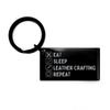 Eat Sleep Leather Crafting Repeat, Leather Crafting Keychain, Leather Crafting Lover Gifts for Men Women, Black Keychain view 1