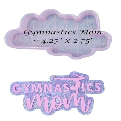 Gymnastics Mom - Silicone Freshie Mold -
