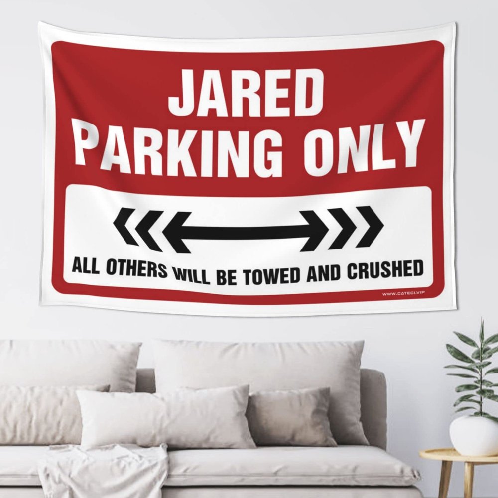 CakJuice Funny Sogns Jared Parking Only Tapestry Funny Bedroom Decor Wall Decor Aesthetic (Size : 100X150CM)