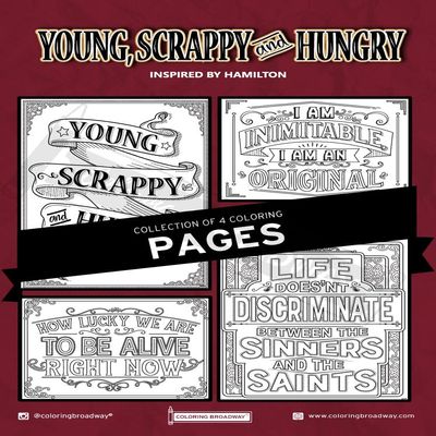 Coloring Broadway - Hamilton Inspired Coloring Pages (Set of 4), Young, Scrappy & Hungry Musical Merchandise, Printed on Matte Card Stock (8 1/2 x 11), Ideal Gift for a Broadway Theater Lover