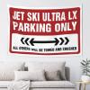 Men Cave Decor Jet Ski Ultra Lx Parking Only Tapestry Large Tapestry Room Accessories for Teen Boys (Size : 100X150CM) view 1