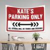 Man Cave Decor And Accessories Kate'S Parking Only Tapestry Large Tapestry Funny Bedroom Decor (Size : 100X150CM) view 3