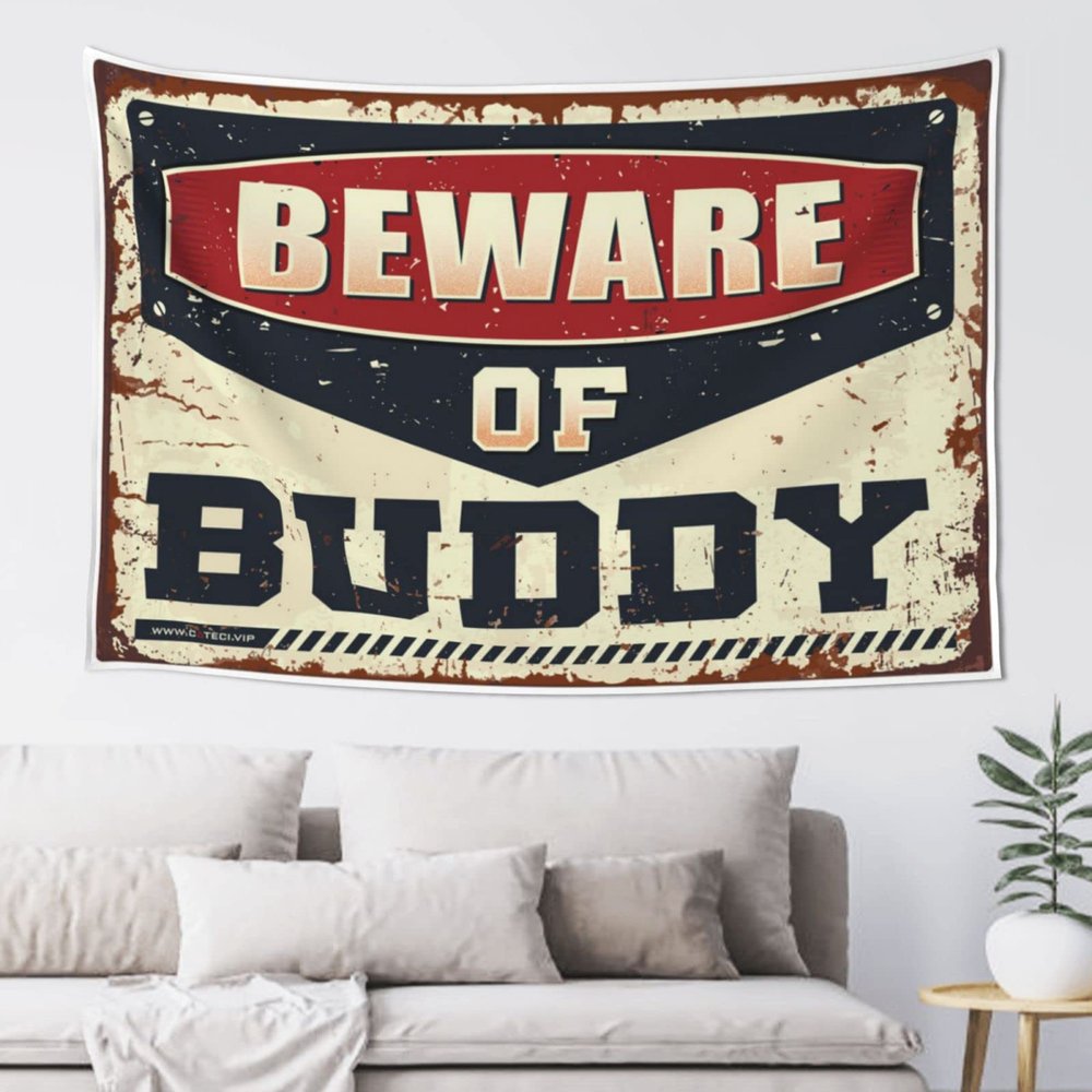 Men Cave Decor Beware Of Buddy Tapestry Bedroom Decor For Teens Space Decor (Size : 100X150CM)