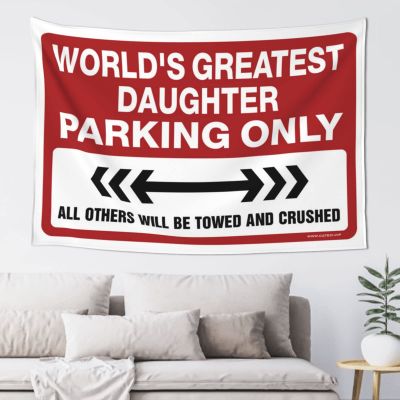 Aesthetic Tapestry World's Greatest Daughter Parking Only Tapestry Tapestry for Walls Garage Accessories for Man Cave (Size : 75X100CM)