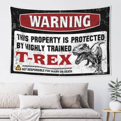 CakJuice Funny Outdoor Decor Warning This Property Is Protected By A Highly Trained T-Rex Tapestry Man Cave Decorations Door Decorations For Bedroom (Size : 100X150CM)