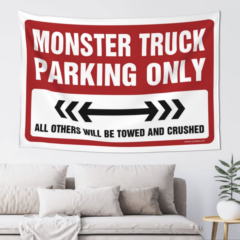 CakJuice Funny Tapestry Monster Truck Parking Only Tapestry Funny Tapestry Funny Room Decor (Size : 100X150CM)