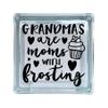 Grandmas are Moms with Frosting DIY Decal for Glass Block (Block not Included) view 1