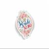 Bride Squad Waterproof Laminated Sticker view 1