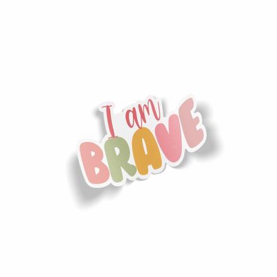 I Am Brave Waterproof Laminated Sticker