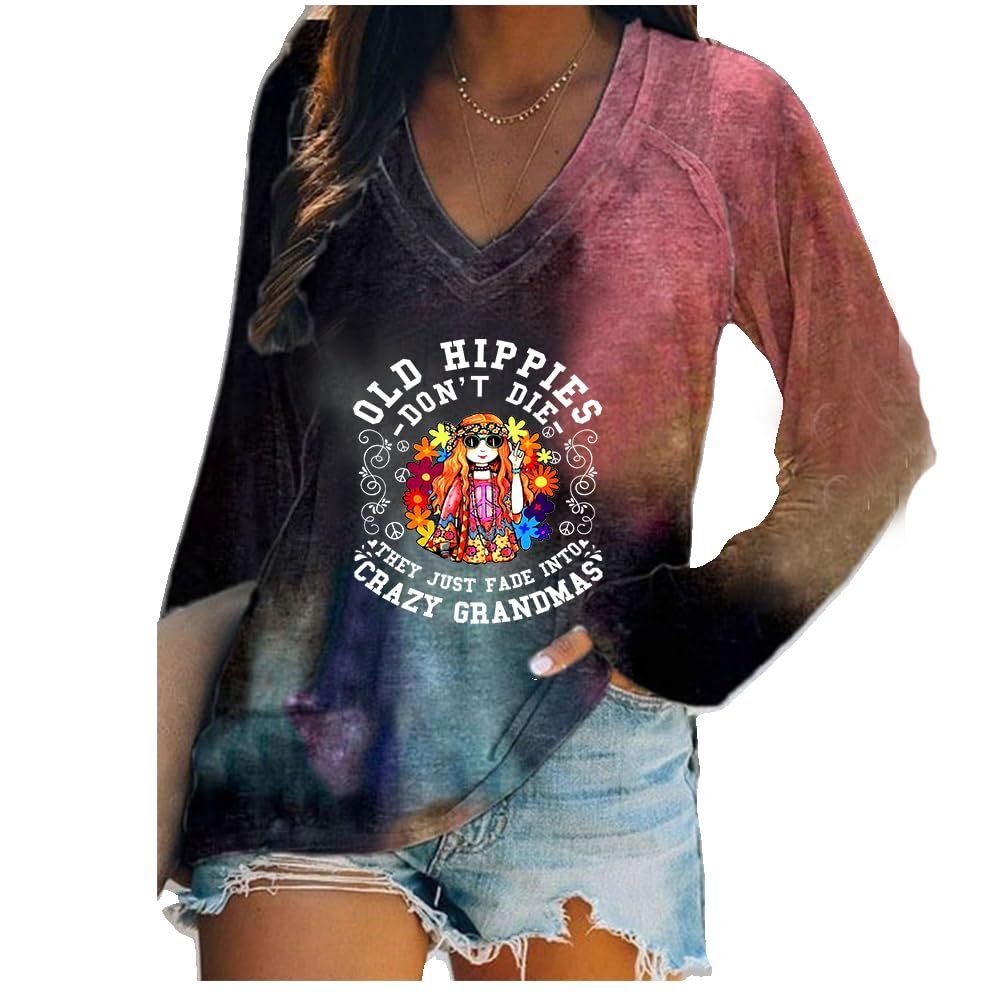 Old Hippies Don't Die Grandma Hoodie Old Hippies Don't Die They Just Fade Into Crazy Grandma Shirt Gift Retro Funny T Shirt Hoodie Fun Saying Print