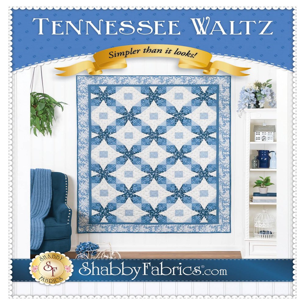 Tennessee Waltz Quilt Pattern by Shabby Fabrics