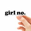 Girl No Sticker for Hydroflask - Funny Internet Decals - Typography Font Stickers for Laptop view 1