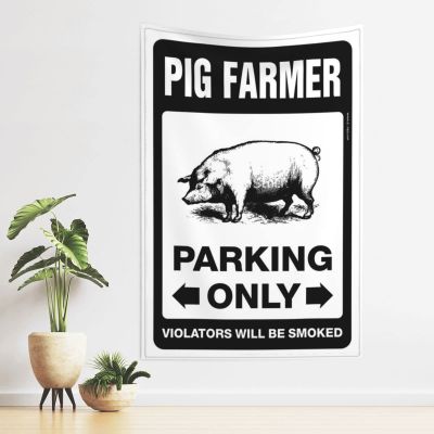 ADWD Tapastry'S Wall Hanging Pig Farmer Parking Only Tapestry Bedroom Door Decorations Tapsterys Wall(100X150CM)