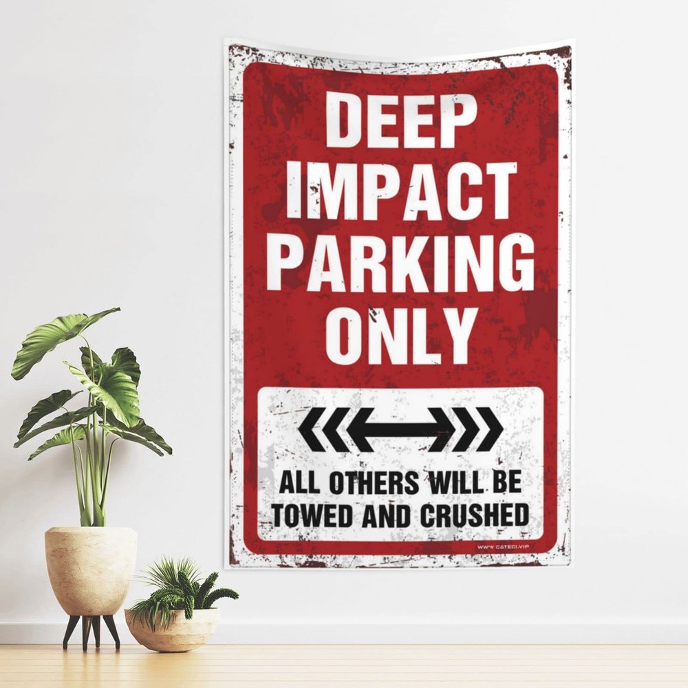 ADWD Tapistreys for Room Deep Impact Parking Only Tapestry Bed Room Asserories Room Stuff(75X100CM)