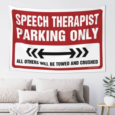 ADWD Tapestry for Men Speech Therapist Parking Only Tapestry Backyard Bar Decor Bedroom Door Decorations(75X100CM)