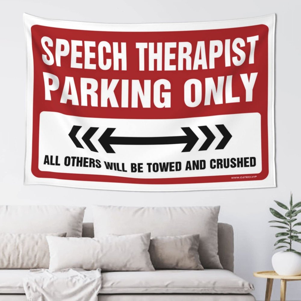 ADWD Tapestry for Men Speech Therapist Parking Only Tapestry Backyard Bar Decor Bedroom Door Decorations(75X100CM)