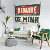 KSXS Men Cave Decor Beware of Mink Tapestry Wall Tapestry for Bedroom Man Cave Decorations(75X100CM) view 2
