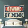 KSXS Men Cave Decor Beware of Mink Tapestry Wall Tapestry for Bedroom Man Cave Decorations(75X100CM) view 3