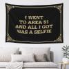 CDWS Outdoor Bar Decor I Went To Area 51 And All I Got Was A Selfie Tapestyr Bed Room Asserories Funny Decor For Bar(100X150CM) view 1