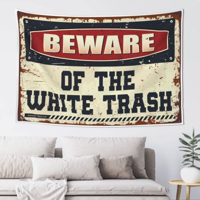 PLOWS Tapestry For Men Beware Of The White Trash Tapestry Bedroom Decor Aesthetic Bedroom Door Decor(75X100CM)