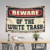 PLOWS Tapestry For Men Beware Of The White Trash Tapestry Bedroom Decor Aesthetic Bedroom Door Decor(75X100CM) view 3