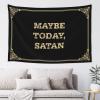 CDWS Bedroom Door Decor Maybe Today, Satan Tapestyr Teen Stuff Bar Decor For Home(100X150CM) view 1