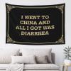 Beer Decor I Went To China And All I Got Was Diarrhea Tapestyr Stuff For Your Room Bar Stuff For Man Cave(100X150CM) view 1