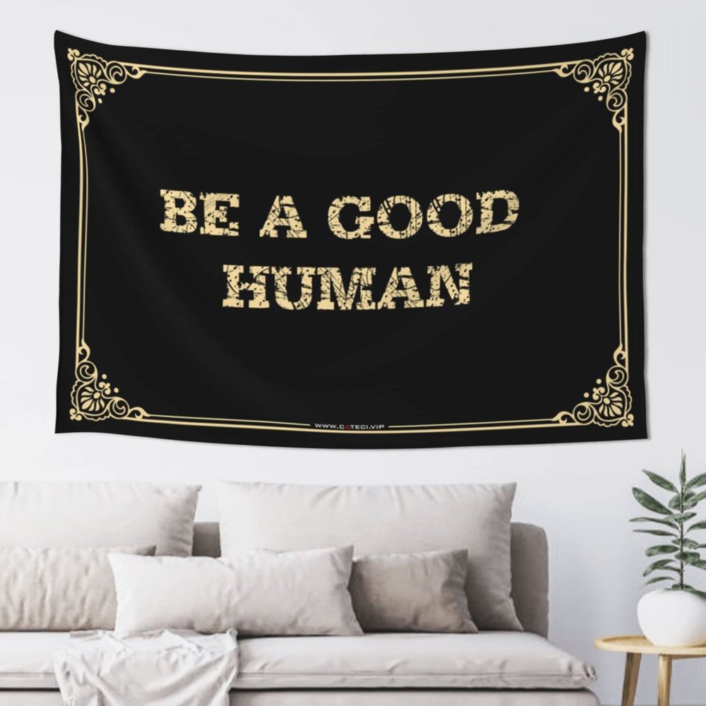 Man Cave Decor And Accessories Be A Good Human Tapestyr Stuff For Boys Room Asthetic Bedroom Assecories(75X100CM)