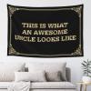 XAGH Tapestrys This Is What An Awesome Uncle Looks Like Tapestyr Tapastry'S Wall Hanging Aesthetic Decor(100X150CM) view 1