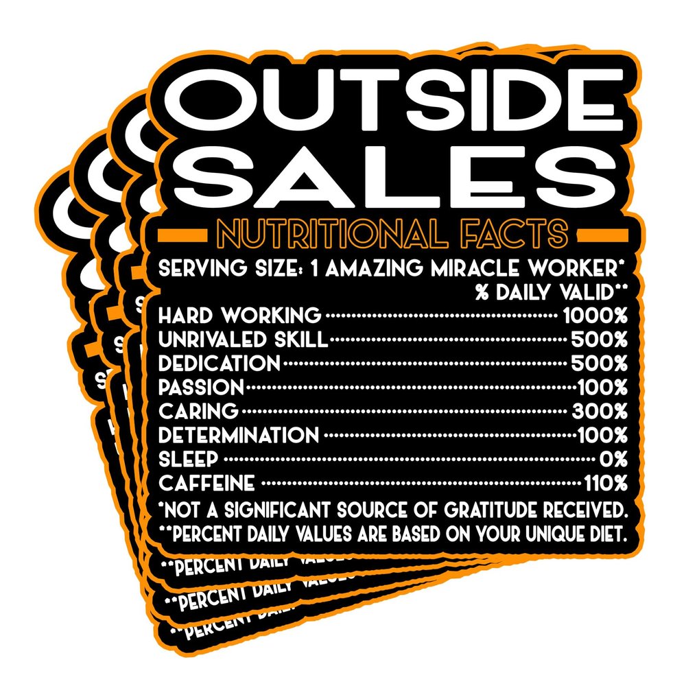 (4Pcs) Outside Sales Vinyl Decal Sticker Nutritional Facts Quote for Laptops, Water Bottles, Cars, Bumpers, Toolboxes Gift for Coworker, Office, Birthday, Christmas Waterproof Vinyl, Easy Peel